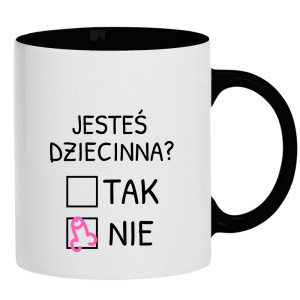 Jesteś dziecinna?