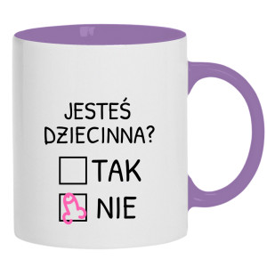 Jesteś dziecinna?