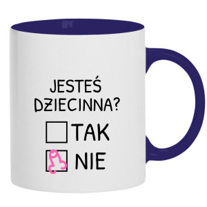 Jesteś dziecinna?