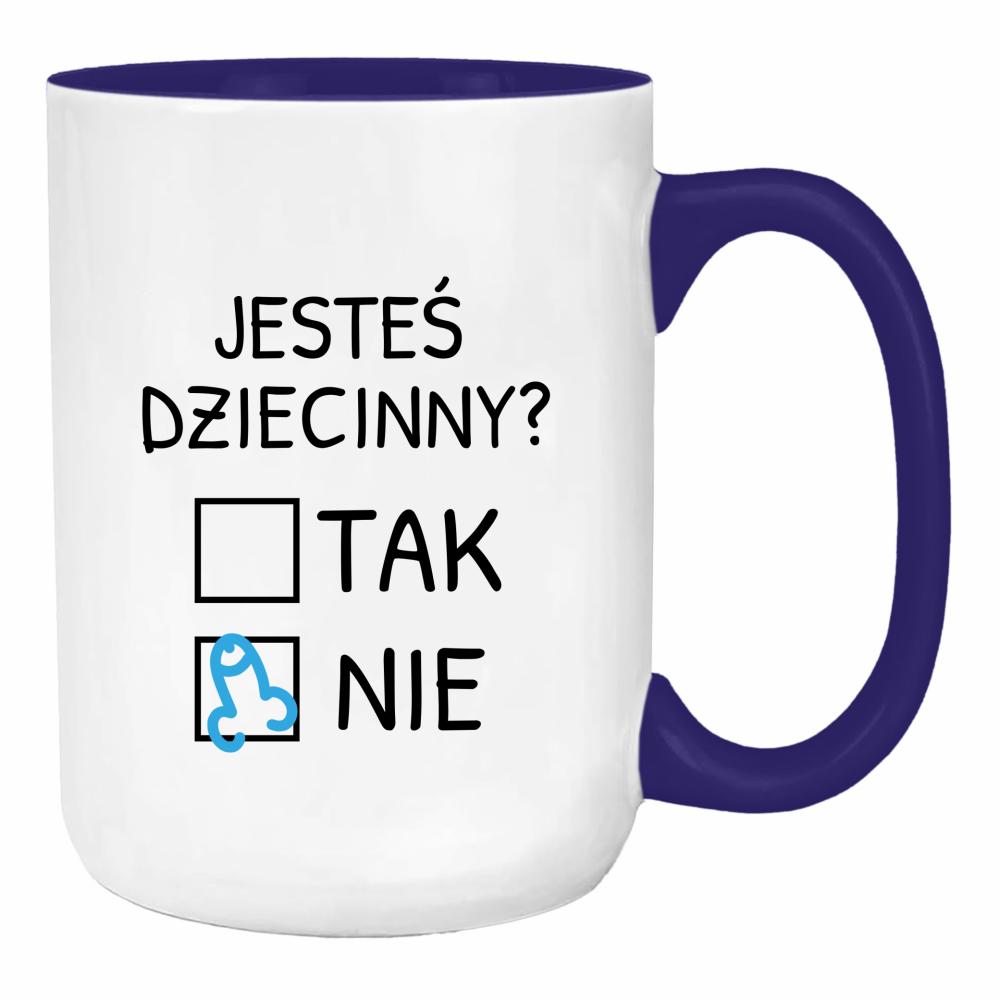 Jesteś dziecinny? duży kubek ucho kolor kolor navy