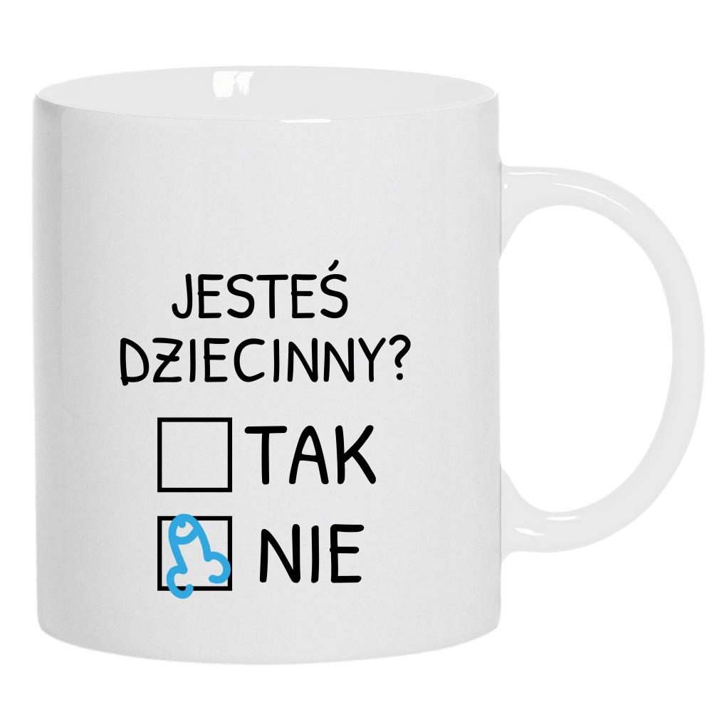 Jesteś dziecinny? kubek ucho kolor kolor biały