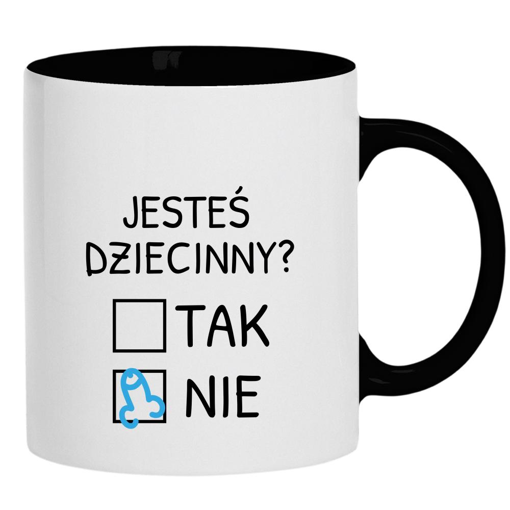 Jesteś dziecinny? kubek ucho kolor kolor czarnyy
