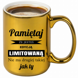 Jesteś edycją limitowaną
