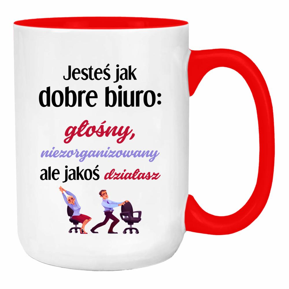 Jesteś jak dobre biuro głośny, niezorganizowany duży kubek ucho kolor kolor red
