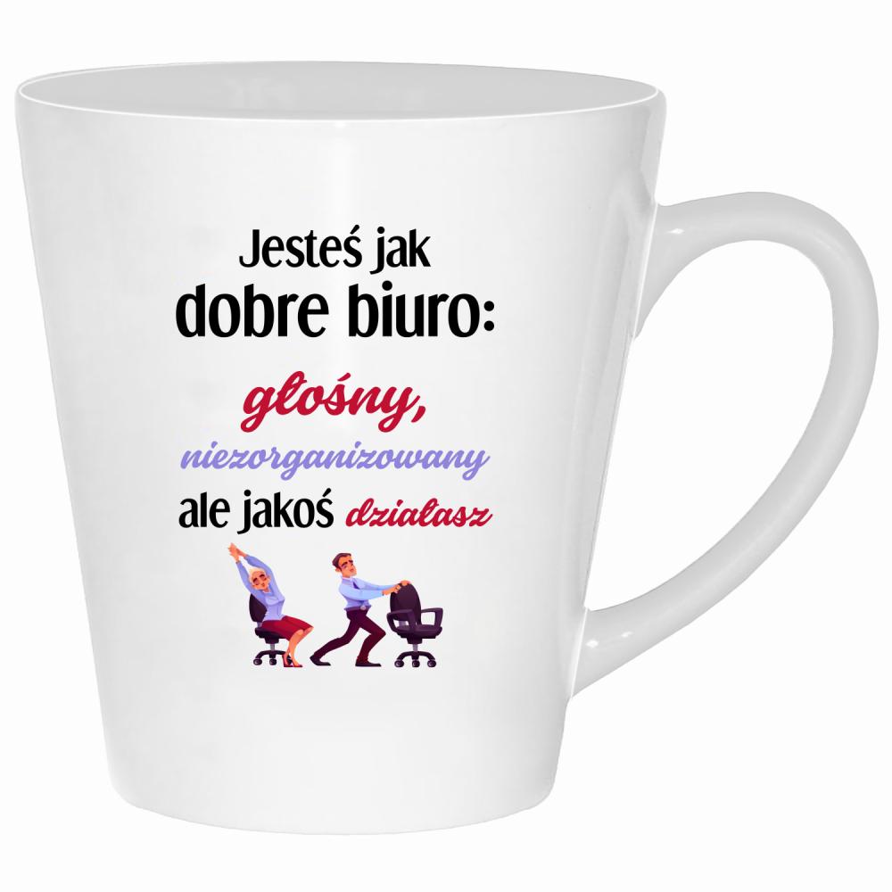 Jesteś jak dobre biuro głośny, niezorganizowany kubek latte kolor biały