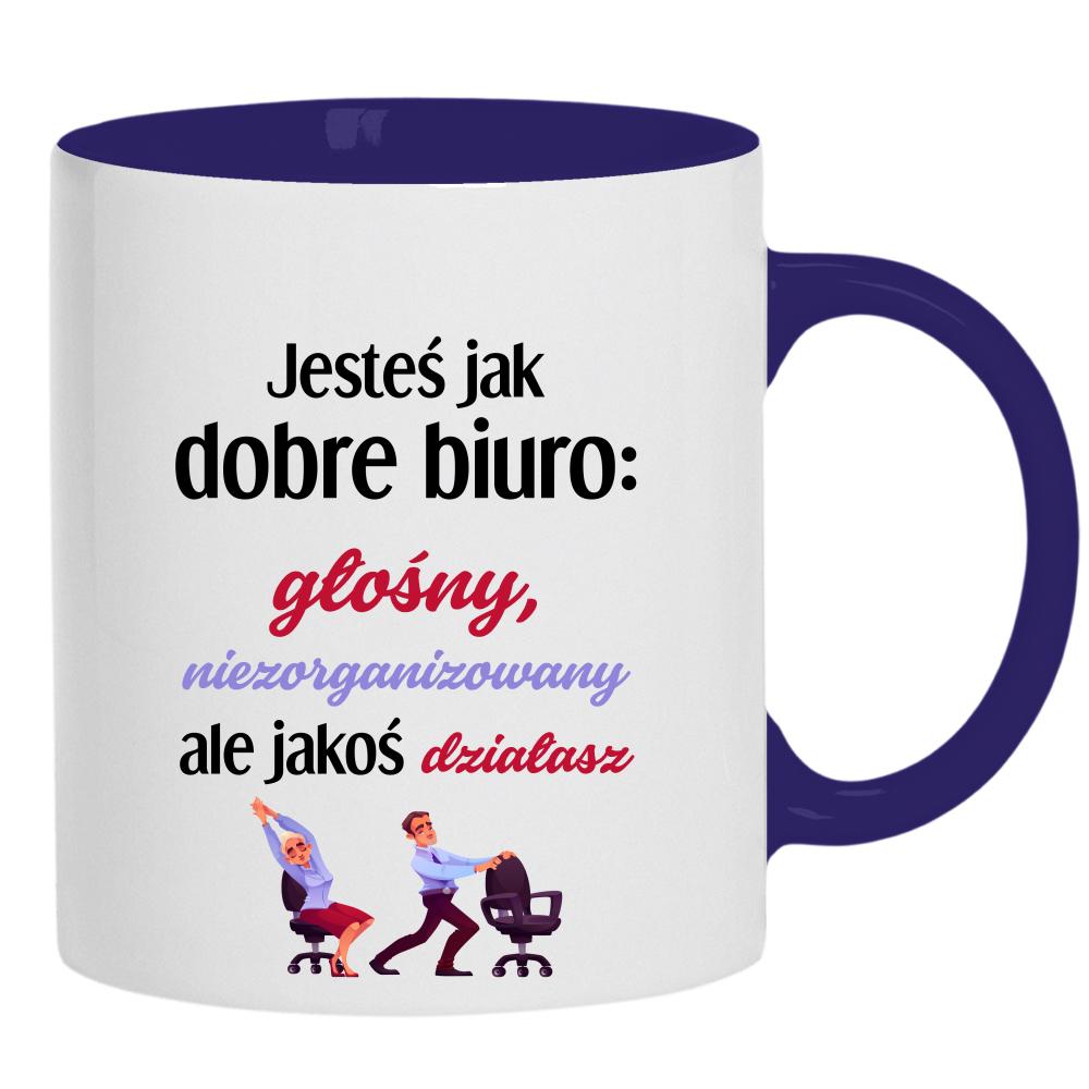 Jesteś jak dobre biuro głośny, niezorganizowany kubek ucho kolor kolor navy