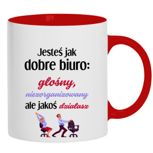 Jesteś jak dobre biuro głośny, niezorganizowany