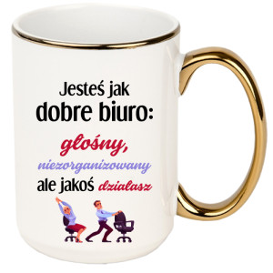 Jesteś jak dobre biuro głośny, niezorganizowany