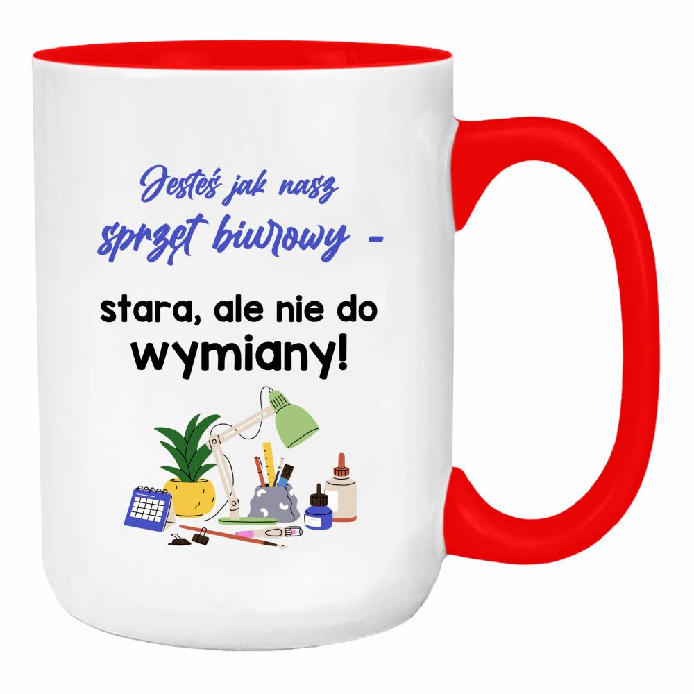 Jesteś jak nasz sprzęt biurowy stara duży kubek ucho kolor kolor red