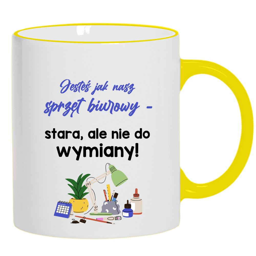 Jesteś jak nasz sprzęt biurowy stara kubek żółty uchwyt i rant