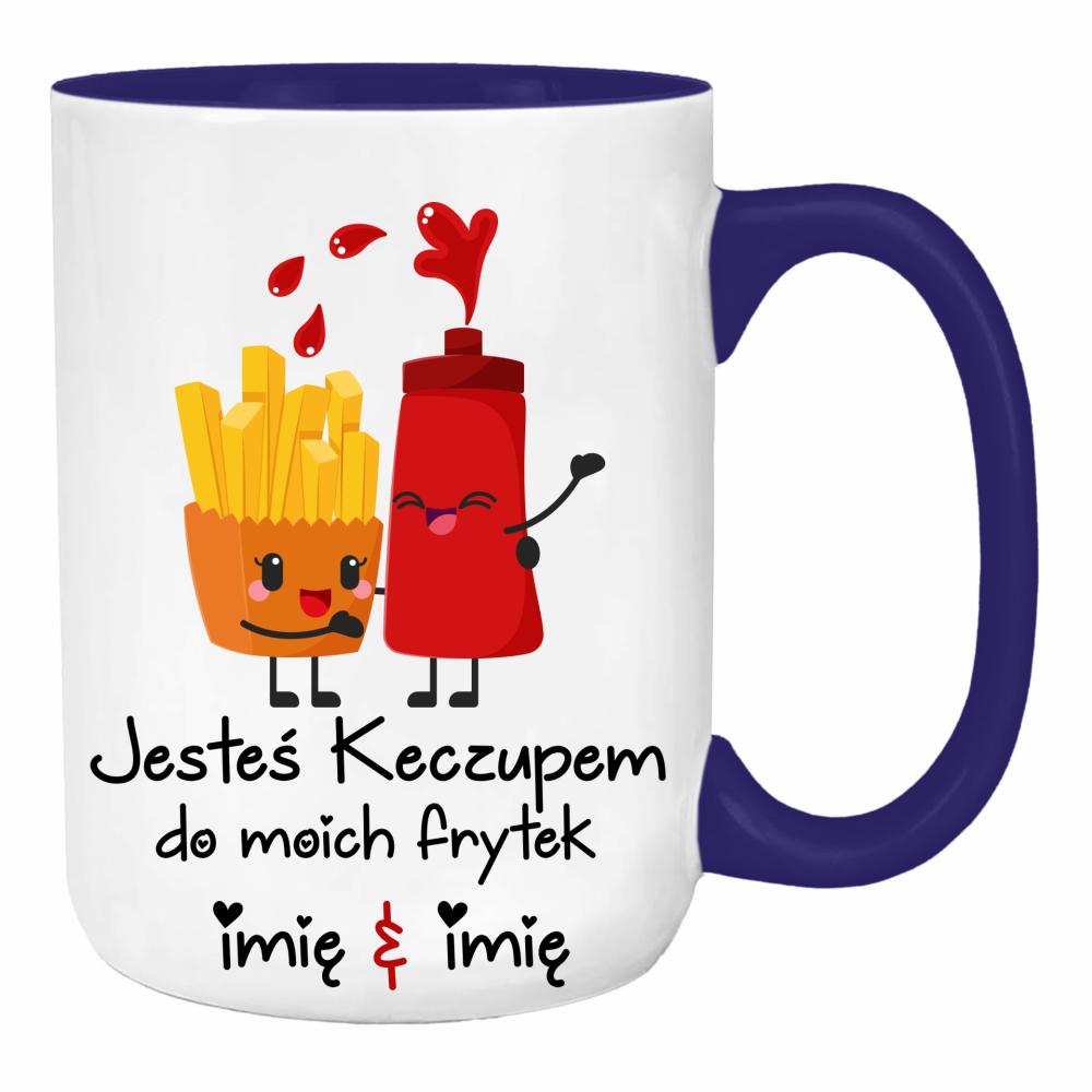 JESTEŚ KECZUPEM DO MOICH FRYTEK duży kubek ucho kolor kolor navy