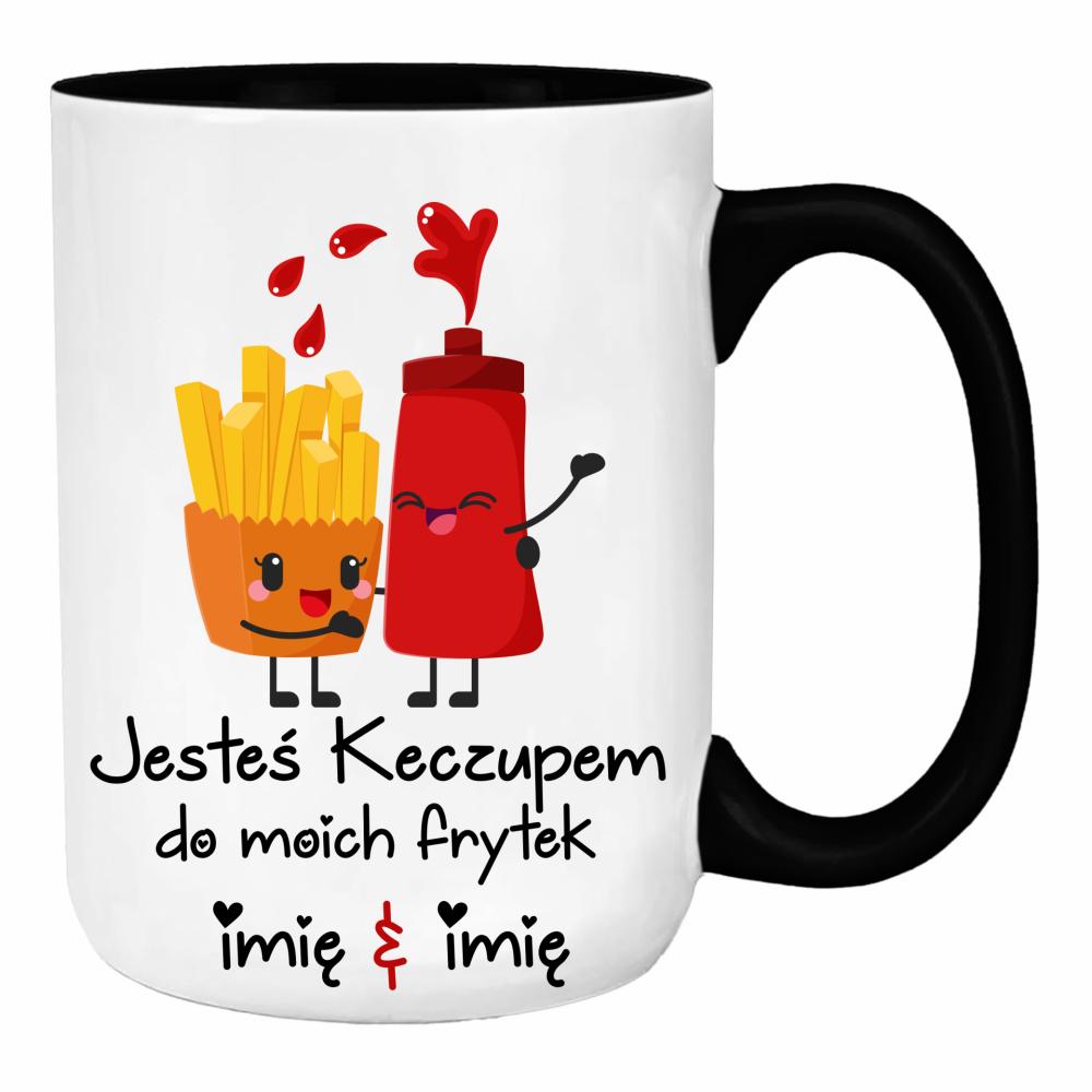 JESTEŚ KECZUPEM DO MOICH FRYTEK duży kubek ucho kolor kolor turkus