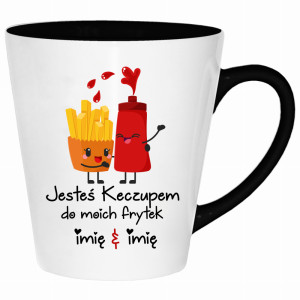 JESTEŚ KECZUPEM DO MOICH FRYTEK