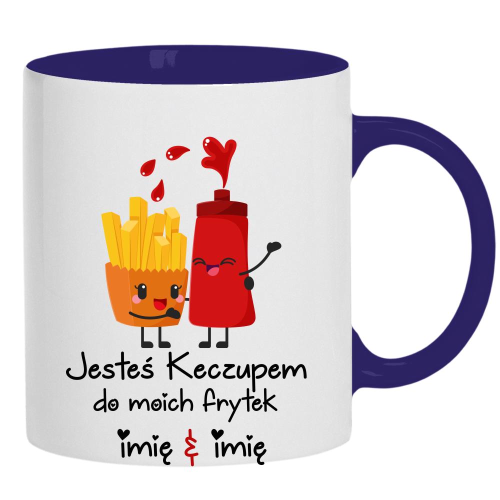 JESTEŚ KECZUPEM DO MOICH FRYTEK kubek ucho kolor kolor navy