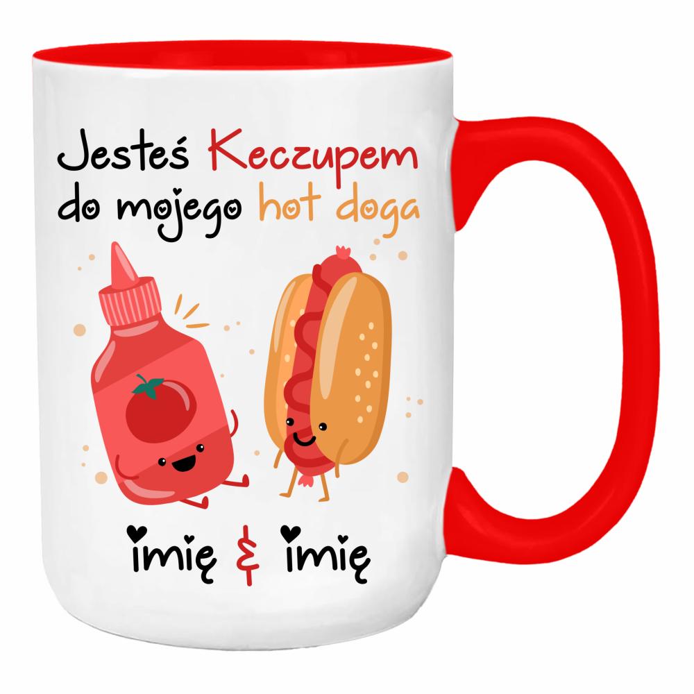 JESTEŚ KECZUPEM DO MOJEGO HOT DOGA duży kubek ucho kolor kolor red