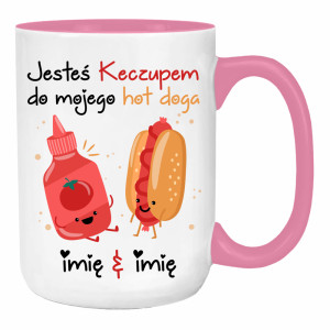 JESTEŚ KECZUPEM DO MOJEGO HOT DOGA