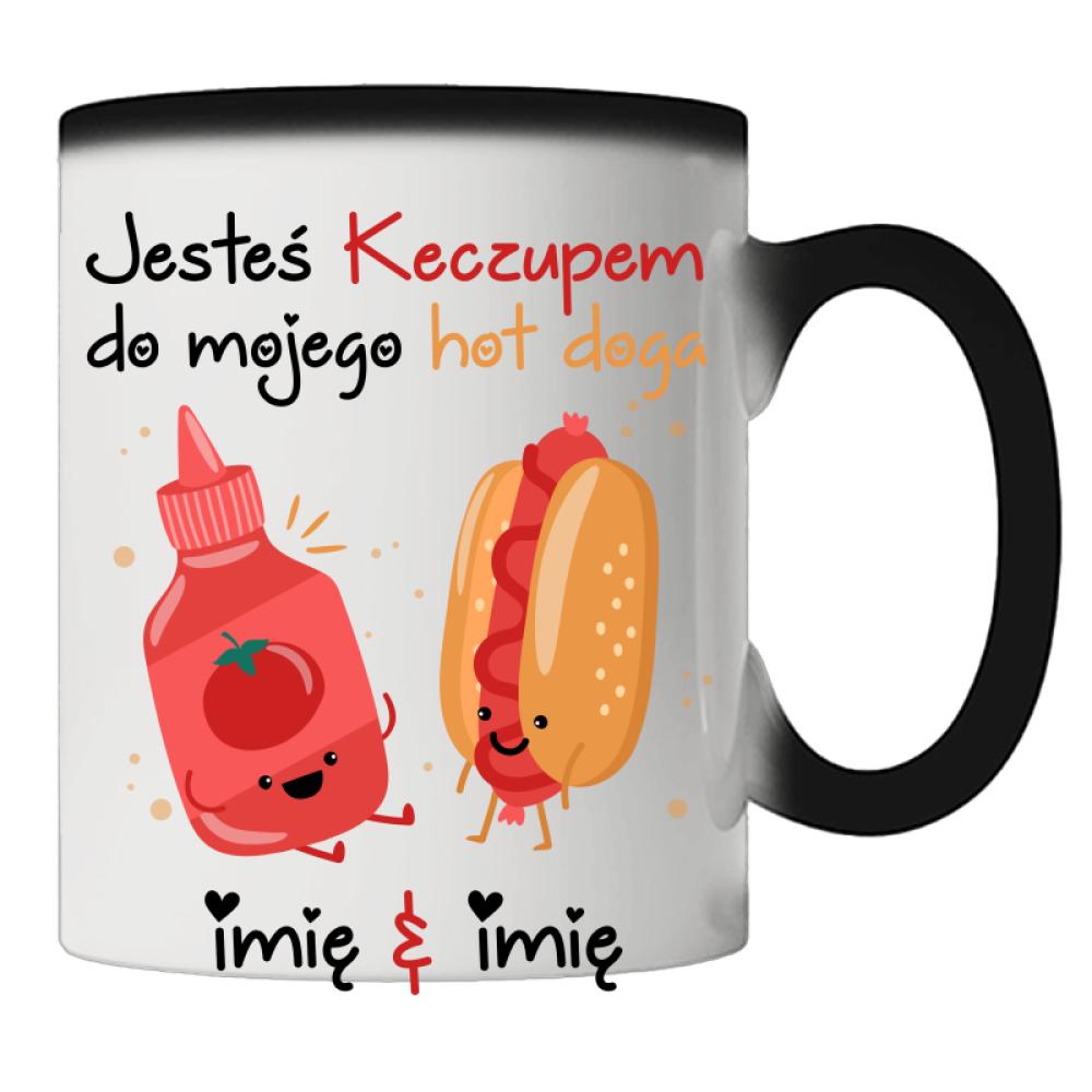 JESTEŚ KECZUPEM DO MOJEGO HOT DOGA kubek magiczny