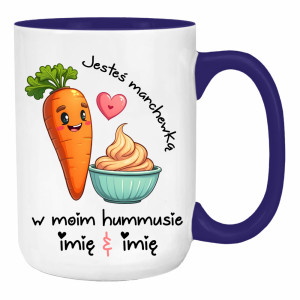 JESTEŚ MARCHEWKĄ W MOIM HUMMUSIE