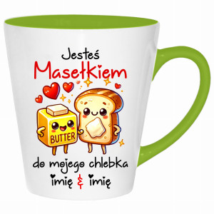 JESTEŚ MASEŁKIEM DO MOJEGO CHLEBKA