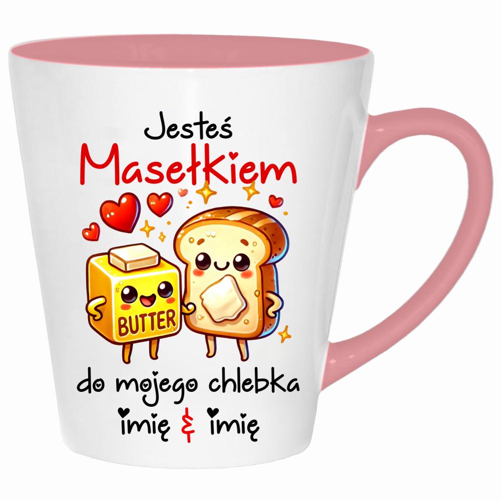JESTEŚ MASEŁKIEM DO MOJEGO CHLEBKA kubek latte kolor pink
