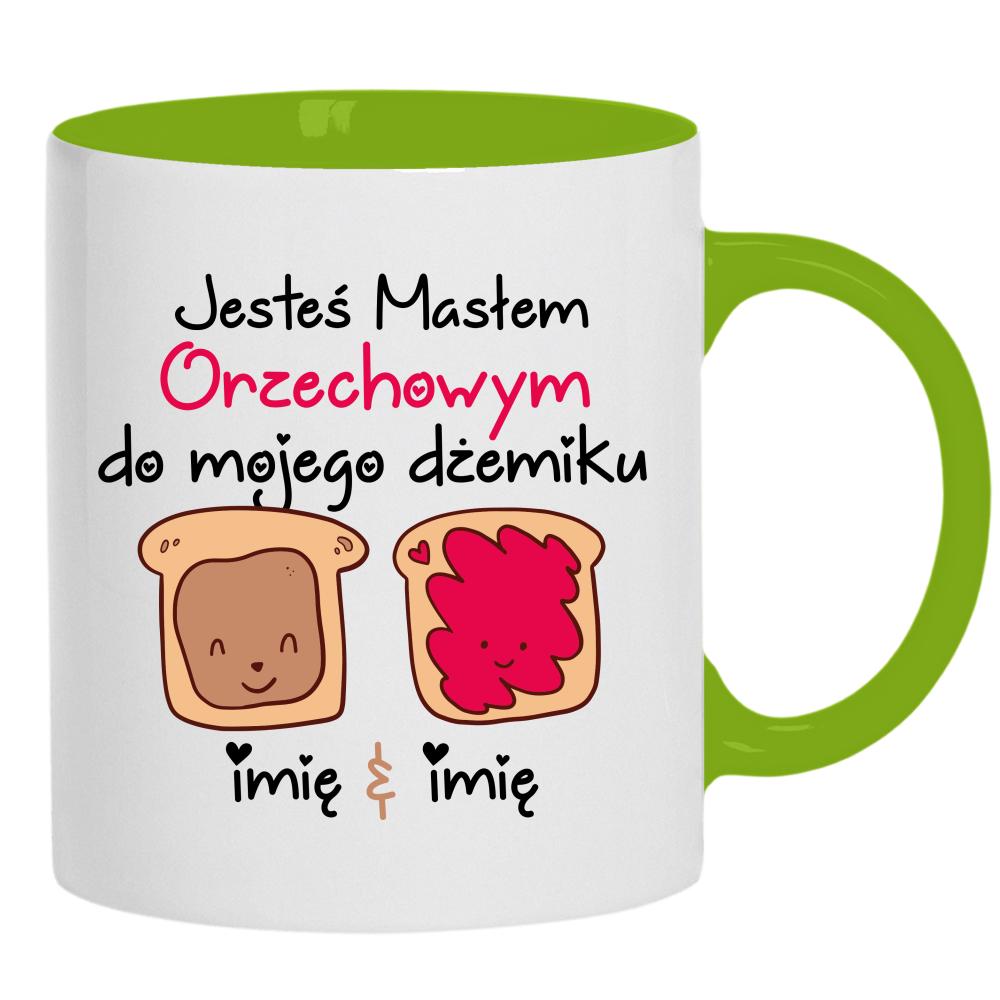 JESTEŚ MASŁEM ORZECHOWYM kubek ucho kolor kolor zielony