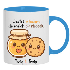 JESTEŚ MIODEM DO MOICH CIASTECZEK