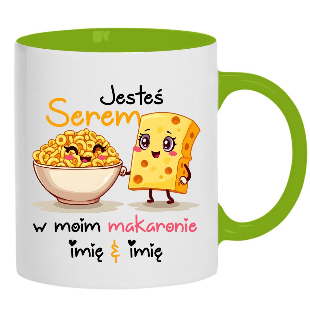 JESTEŚ SEREM W MOIM MAKARONIE kubek ucho kolor kolor zielony
