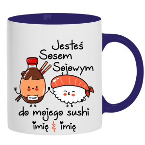 JESTEŚ SOSEM SOJOWYM DO MOJEGO SUSHI