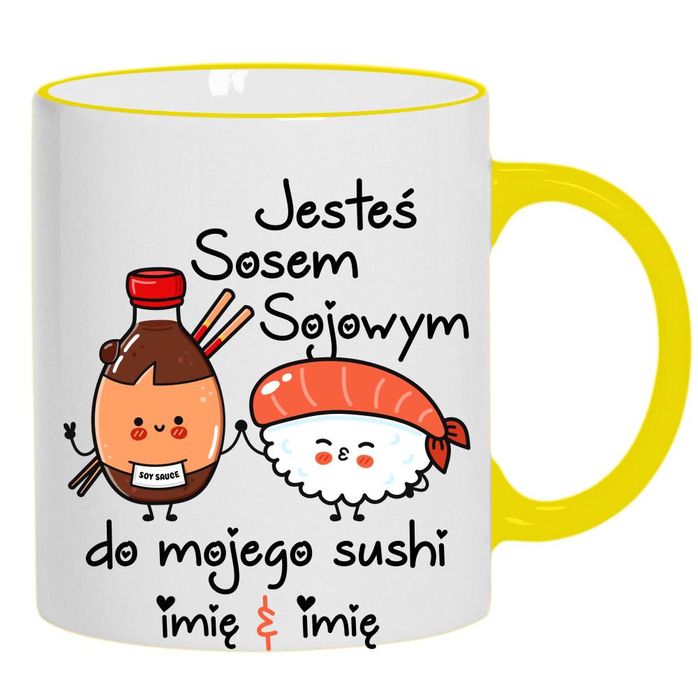 JESTEŚ SOSEM SOJOWYM DO MOJEGO SUSHI kubek żółty uchwyt i rant