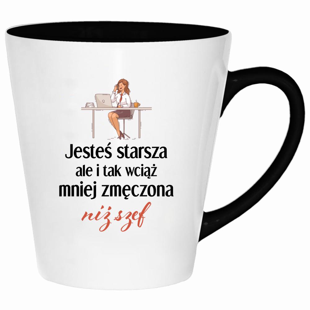 Jesteś starsza ale mniej zmęczona niż szef kubek latte