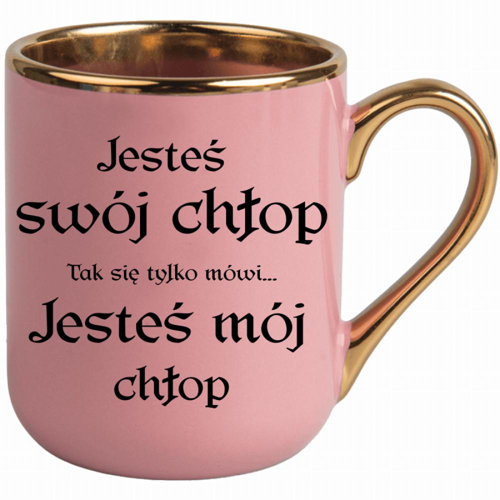Jesteś swój chłop (tak się tylko mówi) kubek elegant różowy kolor kremowy