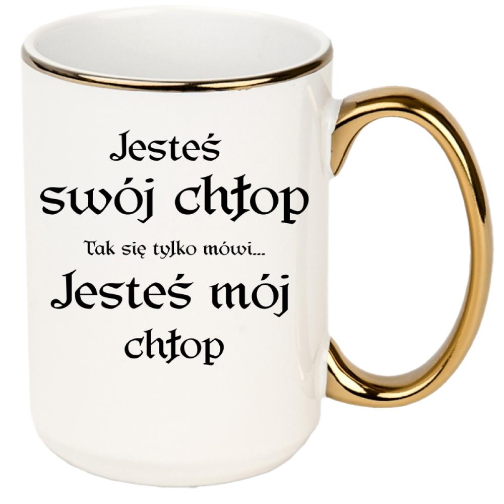 Jesteś swój chłop (tak się tylko mówi) kubek xxl złoty rant i ucho kolor jasnofioletowy