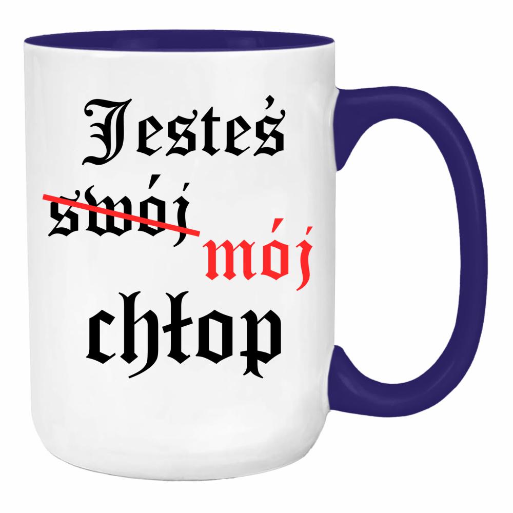 Jesteś (swój) mój chłop duży kubek ucho kolor kolor navy