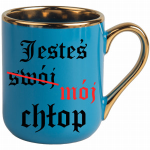 Jesteś (swój) mój chłop
