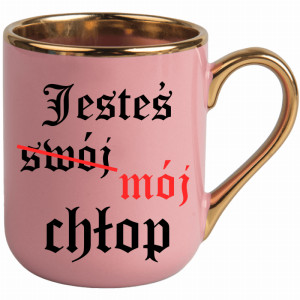 Jesteś (swój) mój chłop