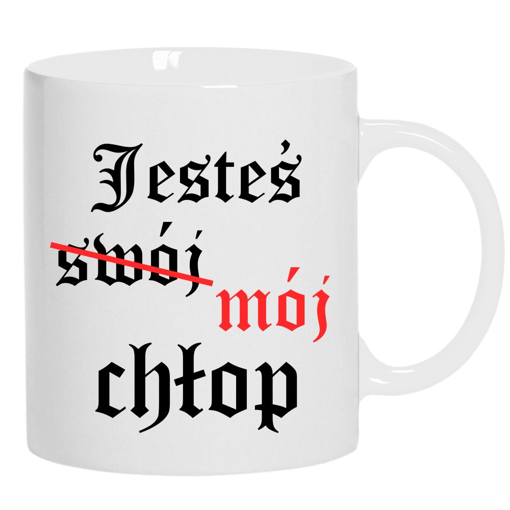 Jesteś (swój) mój chłop kubek ucho kolor kolor biały
