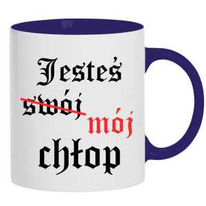 Jesteś (swój) mój chłop