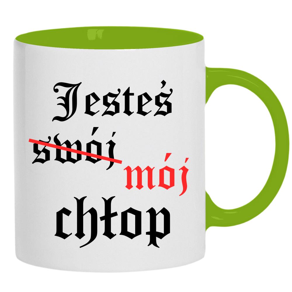 Jesteś (swój) mój chłop kubek ucho kolor kolor zielony