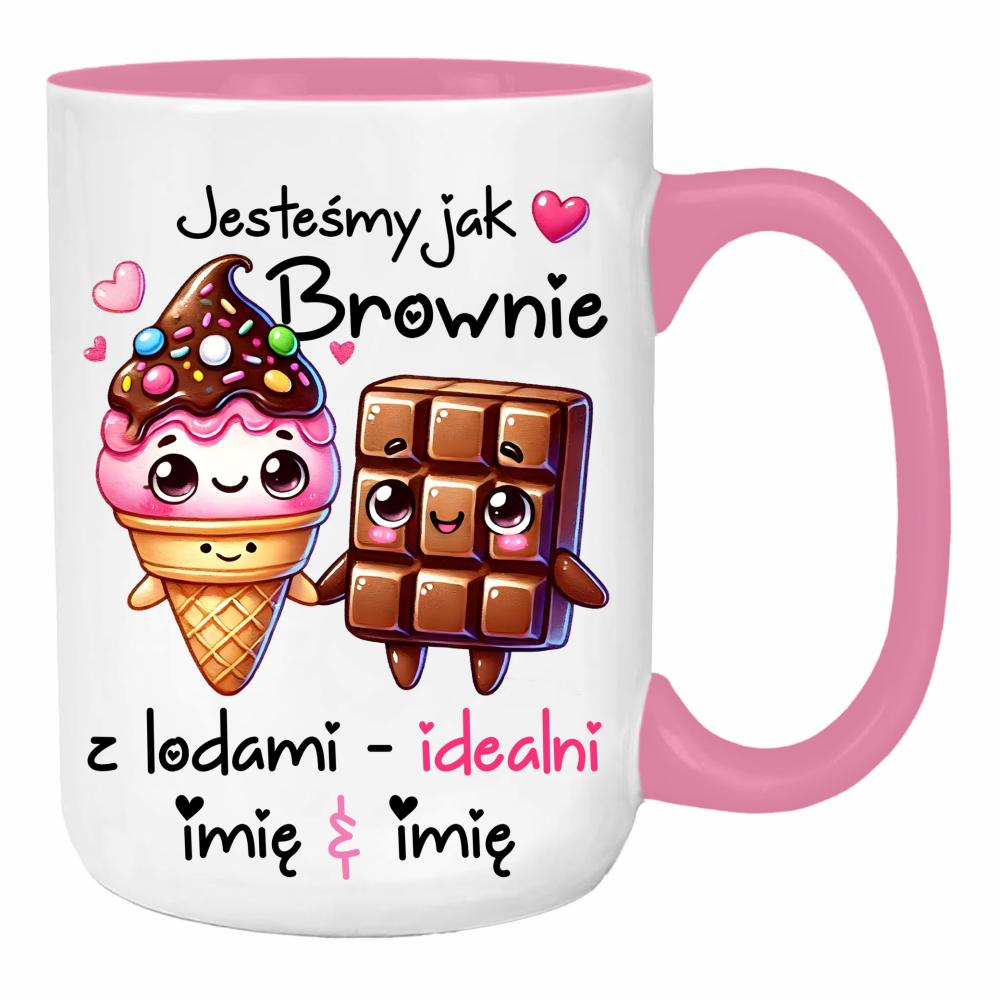 JESTEŚMY JAK BROWNIE Z LODAMI duży kubek ucho kolor kolor różowy
