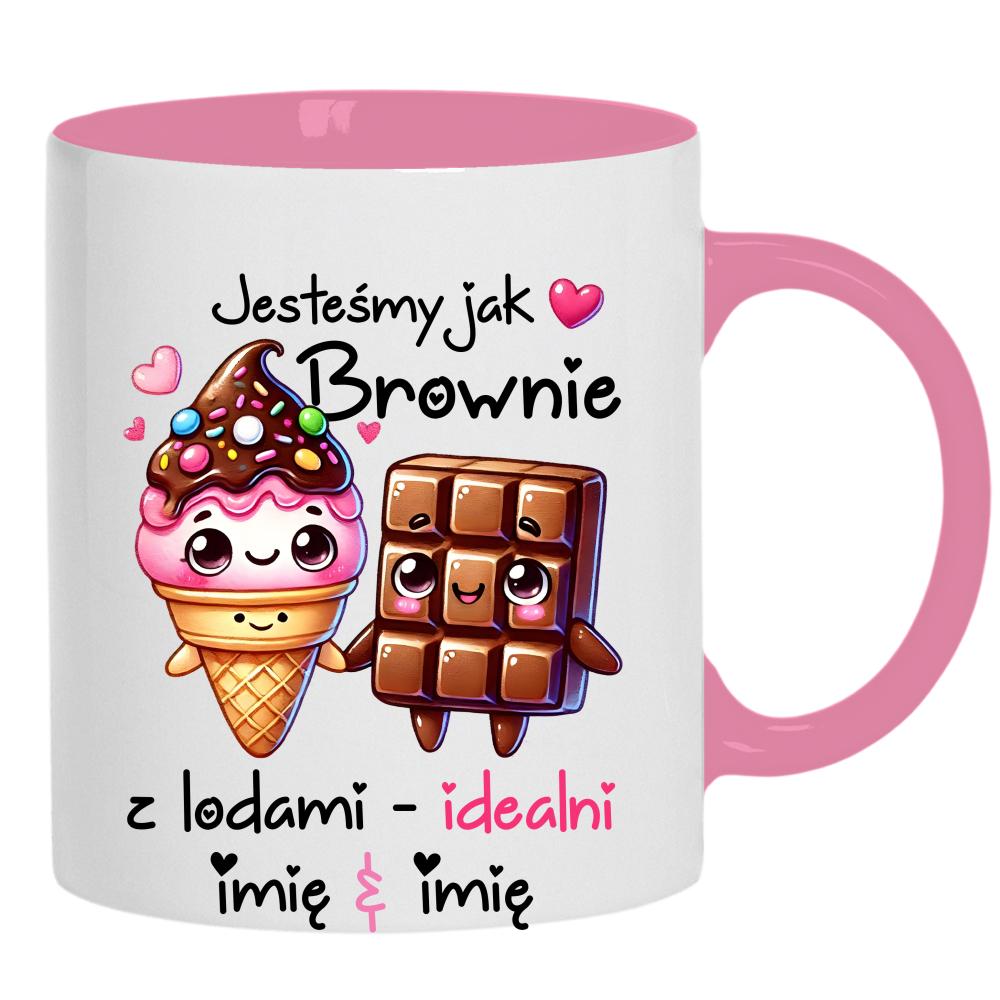 JESTEŚMY JAK BROWNIE Z LODAMI kubek ucho kolor kolor różowy