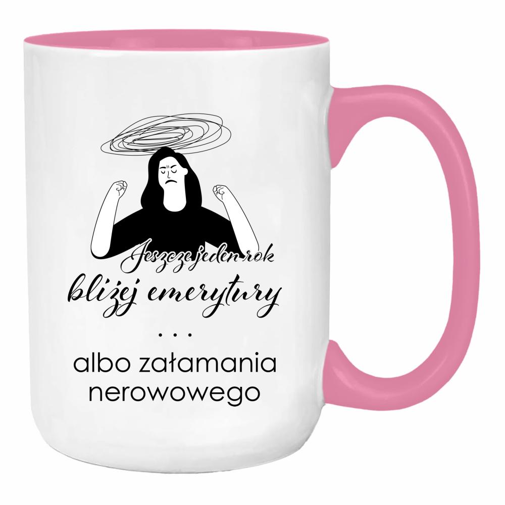Jeszcze jeden rok bliżej emerytury duży kubek ucho kolor kolor różowy