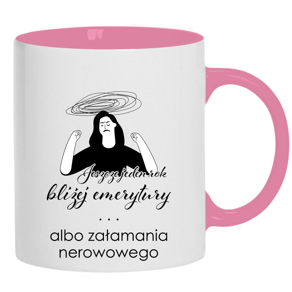 Jeszcze jeden rok bliżej emerytury kubek ucho kolor kolor różowy