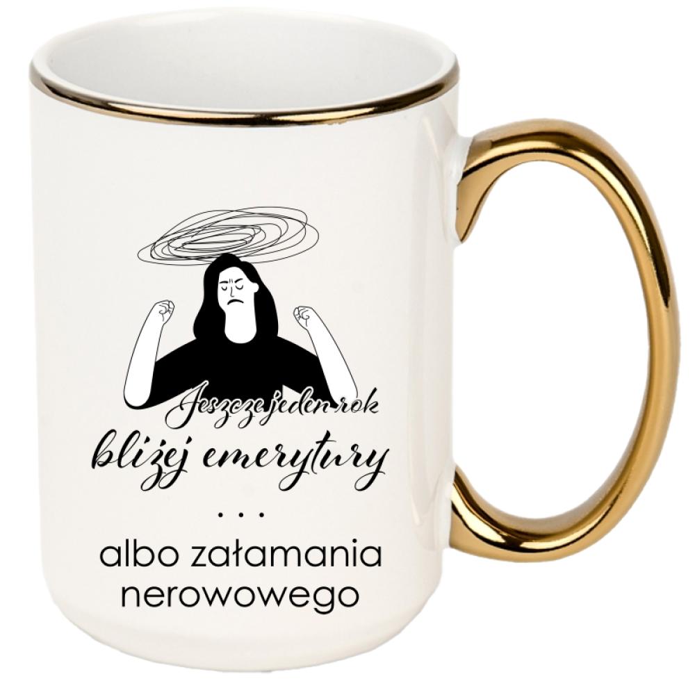 Jeszcze jeden rok bliżej emerytury kubek xxl złoty rant i ucho kolor różowy
