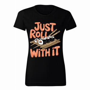 Just Roll With It