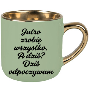 Jutro zrobię wszystko. A dziś? Dziś odpoczywam.