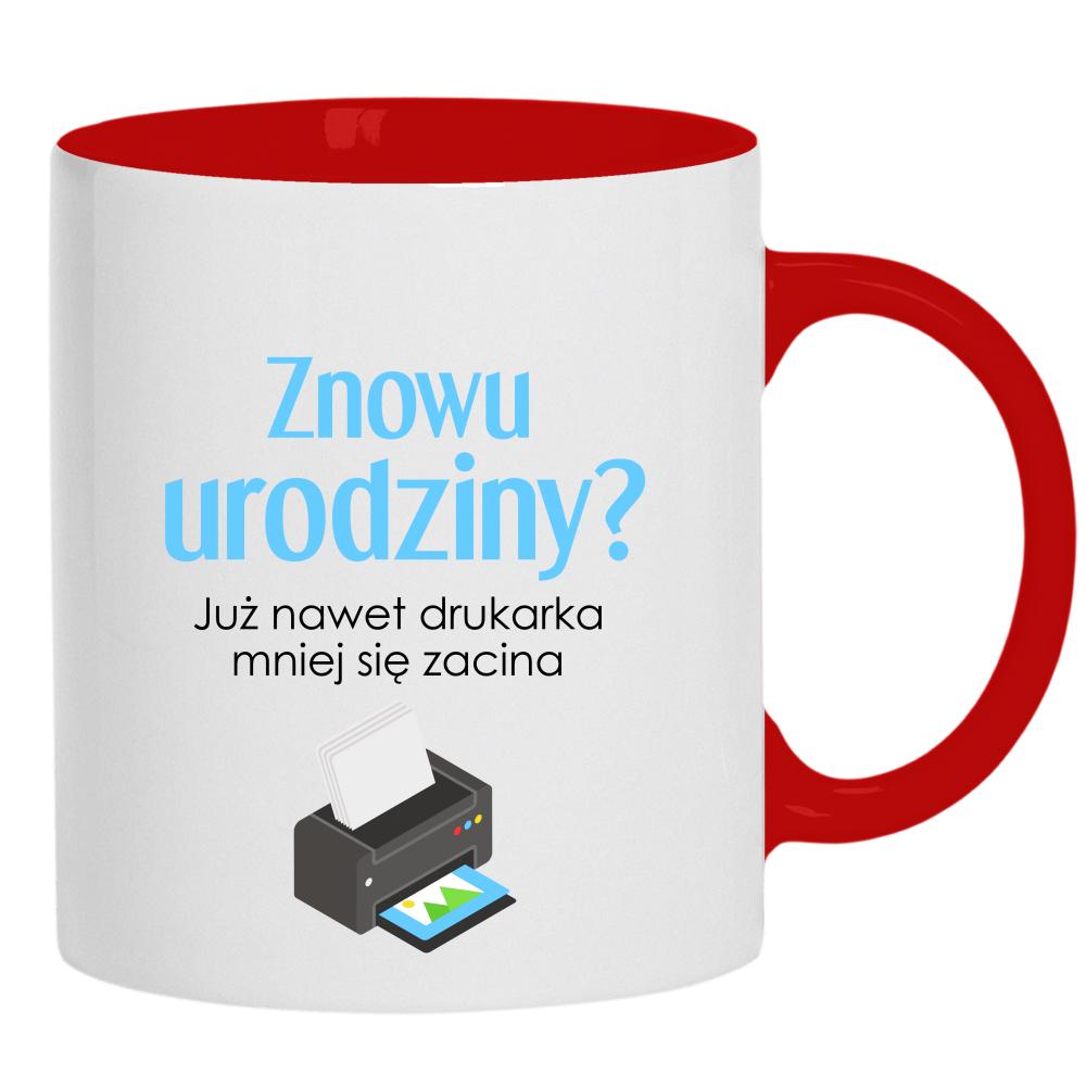 Już nawet drukarka mniej się zacina kubek ucho kolor