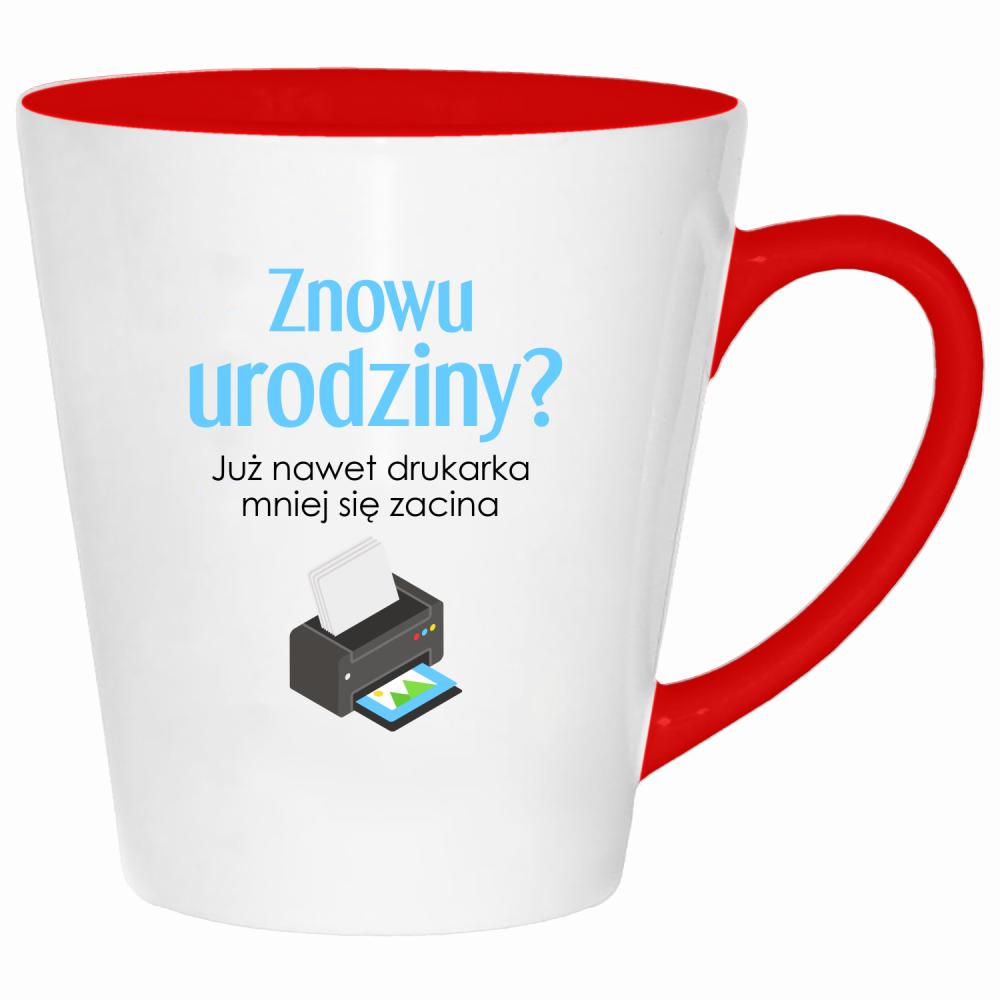 Już nawet drukarka mniej się zacina kubek latte kolor czerwony latte