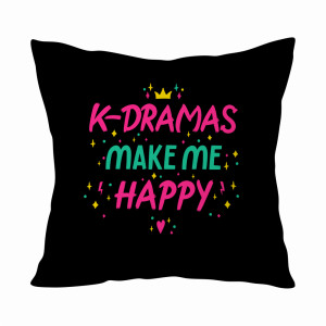 K-dramas make me happy