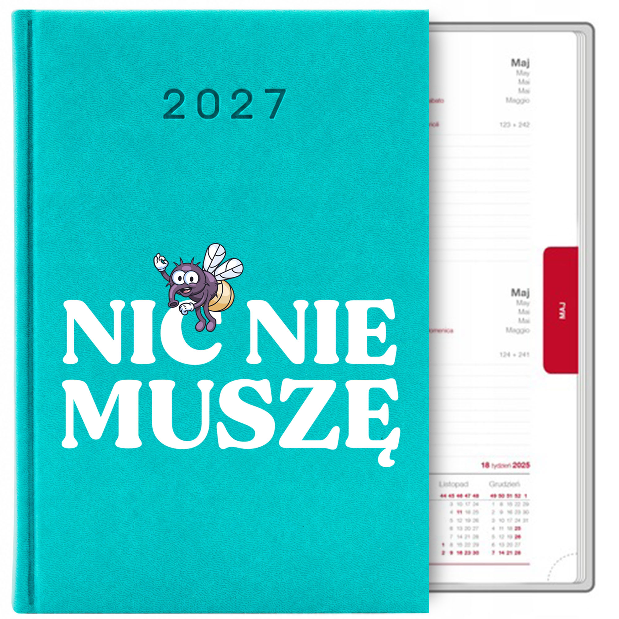 Kalendarz Nic nie muszę kalendarz książkowy a5 2027 kolor turkusowy