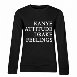 KANYE ATTITUDE DRAKE FEELING